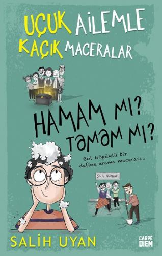 Hamam Mı Tamam Mı Uçuk Ailemle Kaçık Maceralar - Salih Uyan | Carpe Di