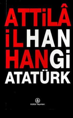 Hangi Atatürk - Attila İlhan | İş Bankası - 9789754583861