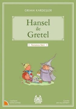 Hansel İle Gratel Resimli Turuncu Seri - Grimm Kardeşler | Arkadaş - 9