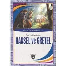 Hansel Ve Gretel - Grimm Kardeşler | Dorlion - 9786052491454