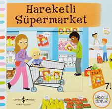 Hareketli Süpermarket - | İş Bankası - 9786053322825