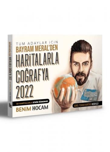 Haritalarla Coğrafya 2022 - Bayram Meral | Benim Hocam - 9786257484220