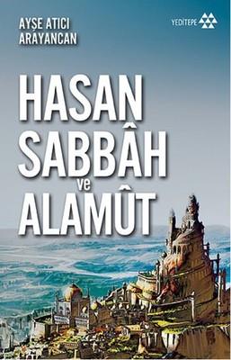 Hasan Sabbah Ve Alamut - Ayşe Atıcı Arayancan | Yeditepe - 97860540527