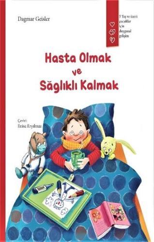 Hasta Olmak Ve Sağlıklı Kalmak - Dagmar Geisler | Gergedan - 978605702