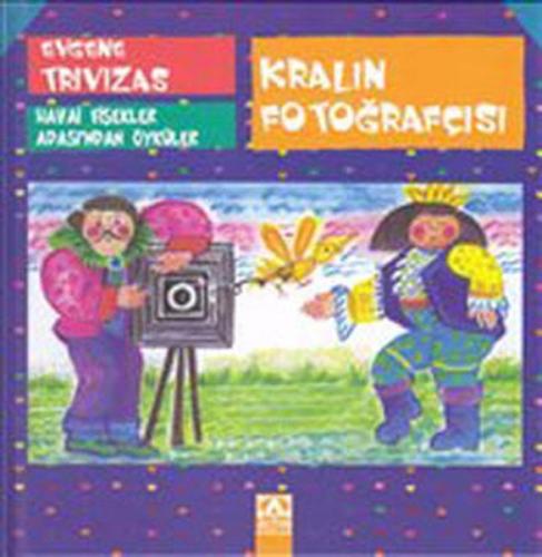 Havai Fişekler Adasından Öyküler Kralın Fotoğrafçısı