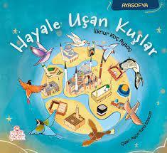 Hayale Uçan Kuşlar - İlknur Koç Aytaç | Nesil Çocuk - 9786057170187