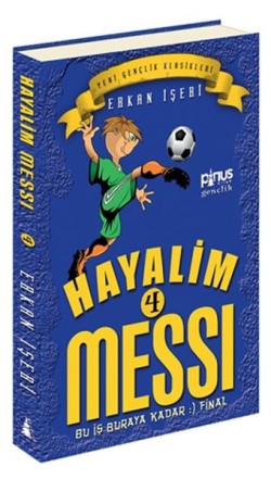 Hayalim Messi 4 Bu İş Buraya Kadar