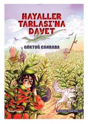 Hayaller Tarlasına Davet - Göktuğ Canbaba | Doğan Egmont - 97860509790