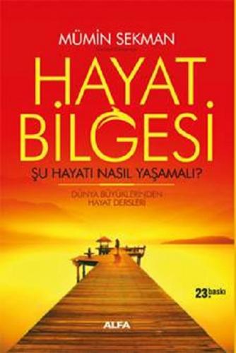 Hayat Bilgesi - Mümin Sekman | Alfa - 9786051068954