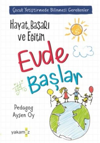 Hayat Ve Başarı Eğitim Evde Başlar