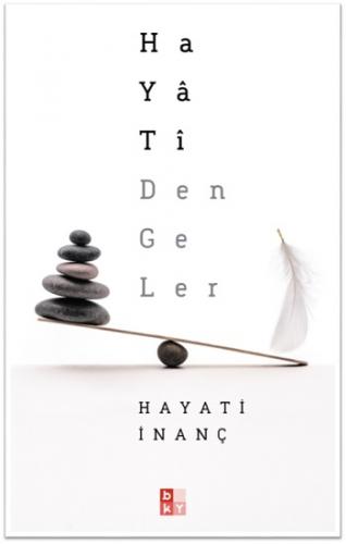 Hayati Dengeler - Hayati İnanç | Babıali - 9786059059923