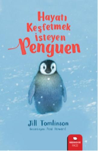 Hayatı Keşfetmek İsteyen Penguen - Jill Tomlinson | Redhouse Kidz - 97