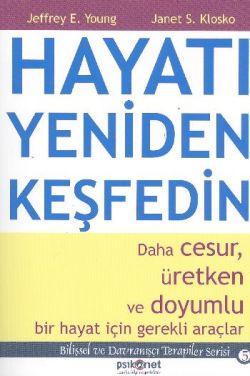 Hayatı Yeniden Keşfedin - Jeffrey E. Young | Psikonet - 9789759893743