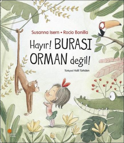 Hayır Burası Orman Değil