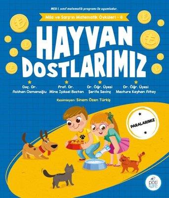 Hayvan Dostlarımız - Mila Ve Sarp'ın Matematik Öyküleri 6 - Aslıhan Os