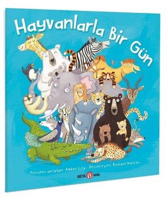 Hayvanlarla Bir Gün - Amber Lily | Beta Kids - 9786254367151