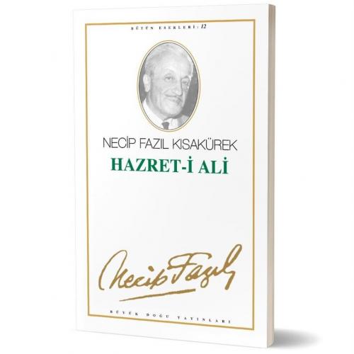 Hazret-i Ali - 11 - Necip Fazıl Kısakürek | Büyük Doğu - 9789758180257