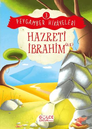 Hazreti İbrahim - Peygamber Hikayeleri 3