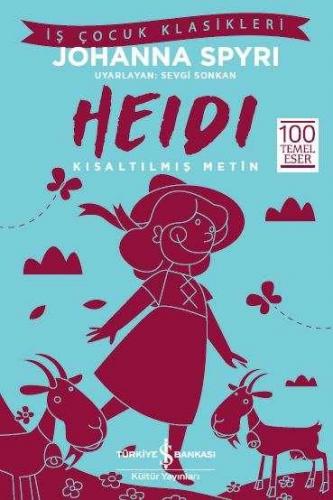 Heidi - Kısaltılmış Metin - Johanna Spyri | İş Bankası - 9786052955888