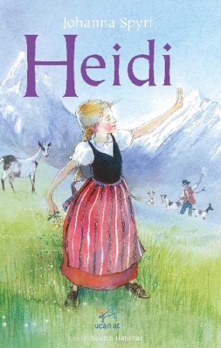 Heidi - Johanna Spyri | Uçan At - 9786059501804