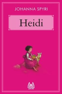 Heidi - Johanna Spyri | Arkadaş - 9789755097329