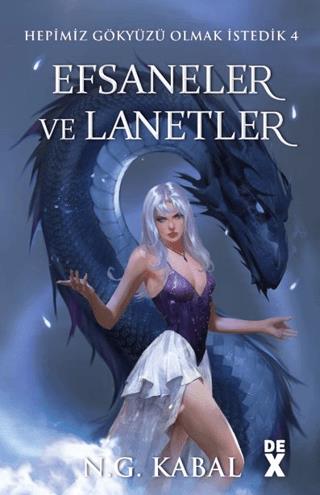 Hepimiz Gökyüzü Olmak İstedik 4: Efsaneler Ve Lanetler -