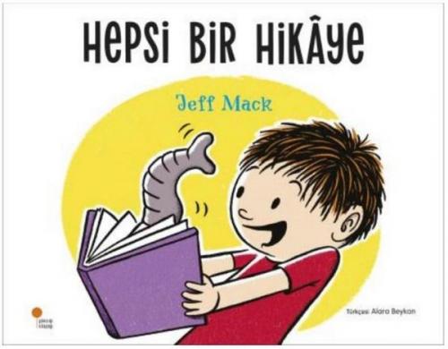 Hepsi Bir Hikaye - Jeff Mack | Günışığı - 9786057797292