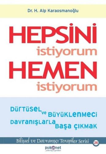 Hepsini İstiyorum Hemen İstiyorum - Alp Karaosmanoğlu | Psikonet - 978