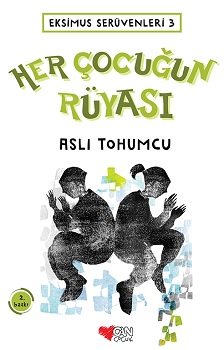 Her Çocuğun Rüyası - Eksimus Serüvenleri 3 - Aslı Tohumcu | Can Çocuk 