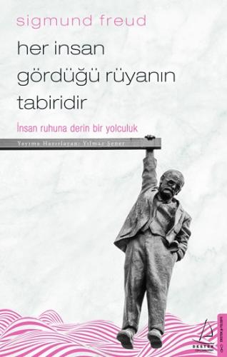 Her İnsan Gördüğü Rüyanın Tabiridir - Sıgmund Freud | Destek - 9786053