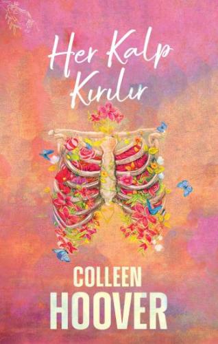 Her Kalp Kırılır - Colleen Hoover | Ephesus - 9786257382519