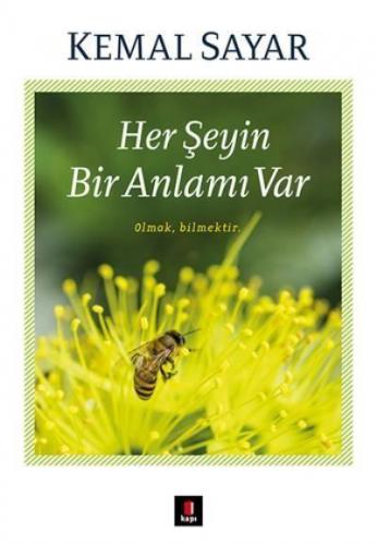 Her Şeyin Bir Anlamı Var - Kemal Sayar | Kapı - 9789752448575