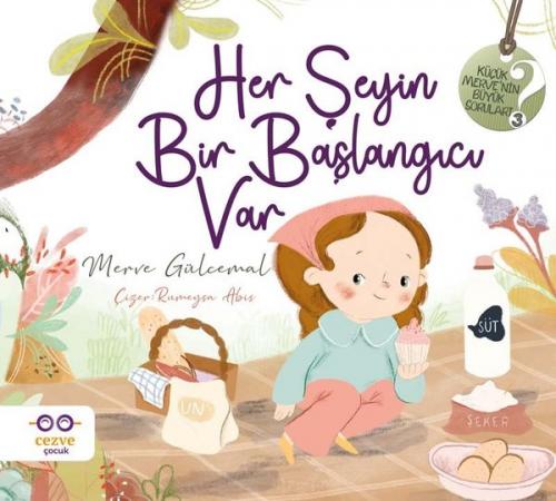 Her Şeyin Bir Başlangıcı Var - Merve Gülcemal | Cezve Çocuk - 97862584