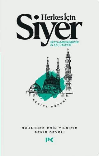 Herkes İçin Siyer 2 Medine Dönemi - Bekir Develi | Profil - 9786257637