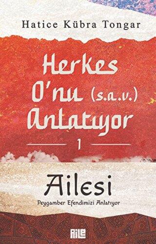 Herkes O'nu Anlatıyor 1 - Ailesi