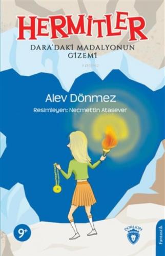 Hermitler - Dara'daki Madalyonun Gizemi - Alev Dönmez | Dorlion - 9786