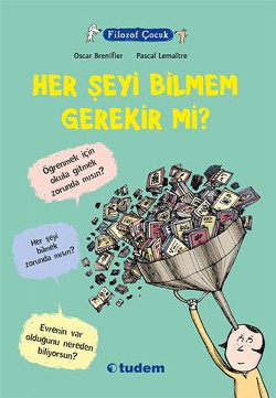 Herşeyi Bilmem Gerekir Mi? - Oscar Brenifier | Tudem - 9786059153034