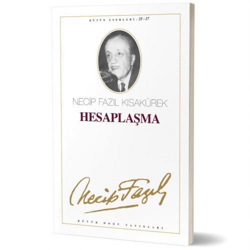 Hesaplaşma - 24 - Necip Fazıl Kısakürek | Büyük Doğu - 9789758180158