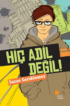 Hiç Adil Değil