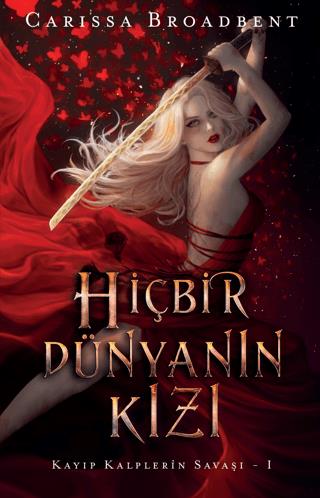 Hiçbir Dünyanın Kızı - Carissa Broadbent | Martı - 9786253660963