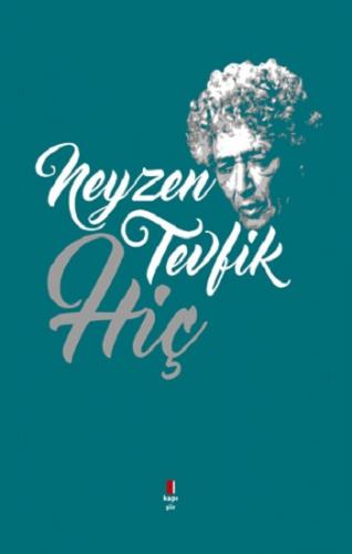 Hiç - Neyzen Tevfik | Kapı - 9789944486743