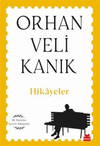 Hikayeler - Orhan Veli Kanık | Kırmızı Kedi - 9786052987520