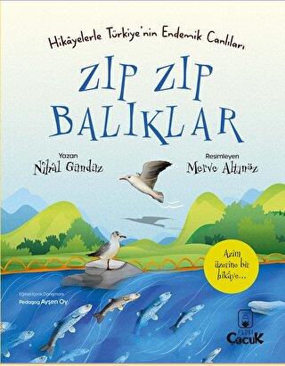 Hikayelerle Türkiye'nin Endemik Canlıları Zıp Zıp Balıklar - Nihal Gün