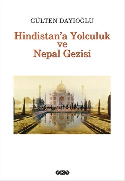 Hindistana Yolculuk - Gülten Dayıoğlu | Yky - 9789753635639