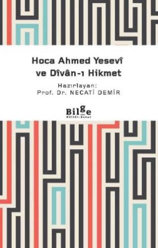 Hoca Ahmed Yesevi Ve Divan-ı Hikmet