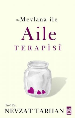 Hz Mevlana İle Aile Terapisi