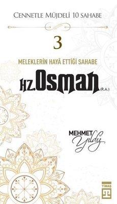 Hz.osman (r.a) Cennetle Müjdeli 10 Sahabe