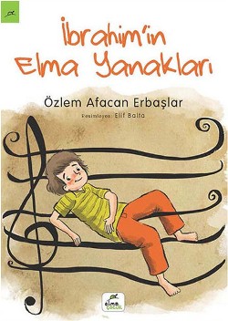 İbrahim'in Elma Yanakları - Özlem Afacan Erbaşlar | Elma Çocuk - 97860