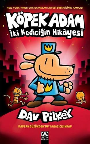 İki Kediciğin Hikayesi Köpek Adam 3 - Dav Pilkey | Altın - 97897521257