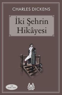 İki Şehrin Hikayesi - Charles Dickens | Arkadaş - 9789755098753